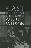 The Past as Present in the Drama of August Wilson артикул 959a.