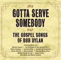 Gotta Serve Somebody The Gospel Songs Of Bob Dylan артикул 1232b.