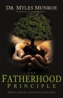 The Fatherhood Principle: Priority, Position, and the Role of the Male артикул 1319b.